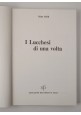 I LUCCHESI DI UNA VOLTA Dino Grilli 1988 Maria Pacini Fazzi editore Lucca Libro