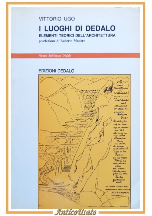 I LUOGHI DI DEDALO di Vittorio Ugo 1991 elementi teorici dell'architettura libro