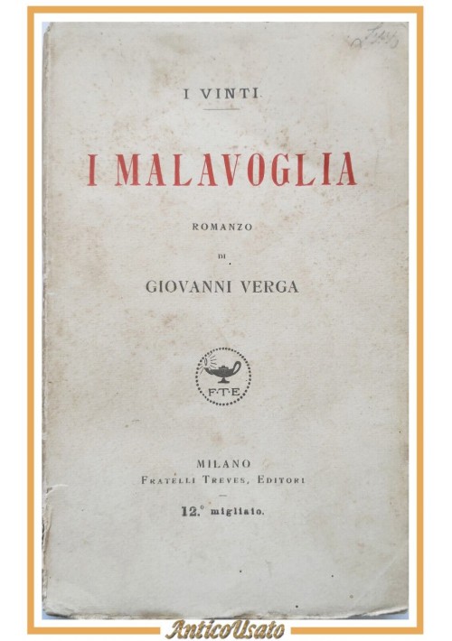 I MALAVOGLIA romanzo di Giovanni Verga 1920 Treves 12 migliaio libro i vinti