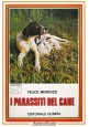 I PARASSITI DEL CANE di Felice Mengozzi 1975 Editoriale Olimpia Libro cinofilia