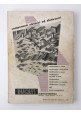 I TUBI ELETTRONICI NELL'INDUSTRIA di Pier Luigi Cerato 1958 Delfino Libro