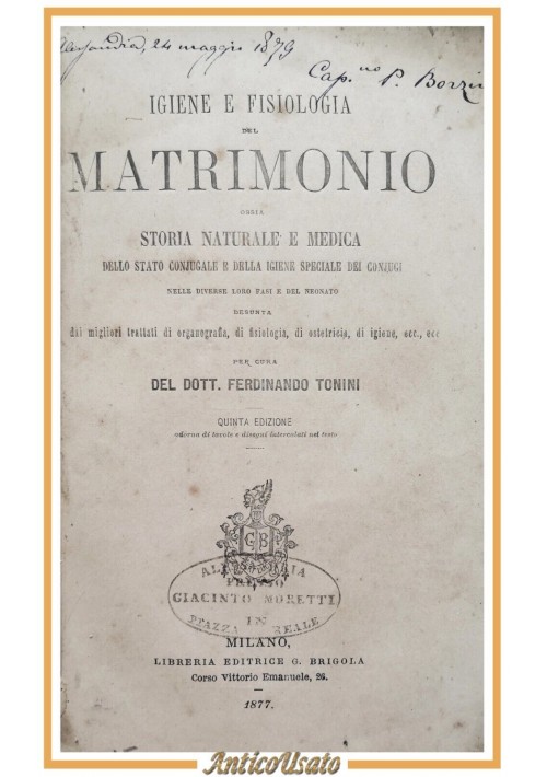 IGIENE E FISIOLOGIA DEL MATRIMONIO di Ferdinando Tonini 1877 Brigola Libro antic