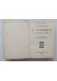 IL CAMBIO E LE SUE LEGGI di Luigi Simonazzi 1923 Ulrico Hoepli Libro manuale