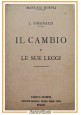 IL CAMBIO E LE SUE LEGGI di Luigi Simonazzi 1923 Ulrico Hoepli Libro manuale