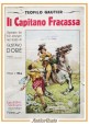 IL CAPITANO FRACASSA di Teofilo Gautier 1927  Sonzogno libro illustrato Dorè