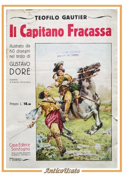 IL CAPITANO FRACASSA di Teofilo Gautier 1927  Sonzogno libro illustrato Dorè