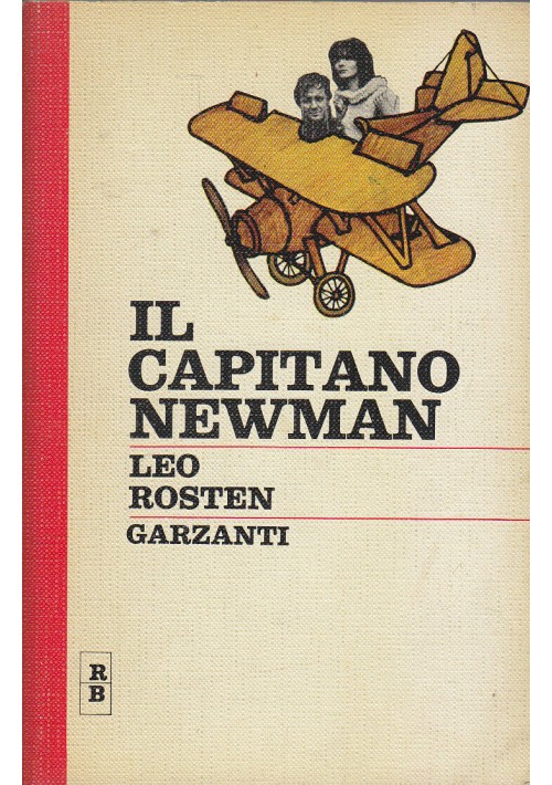 IL CAPITANO NEWMAN di Leo Rosten 1963 Garzanti I edizione