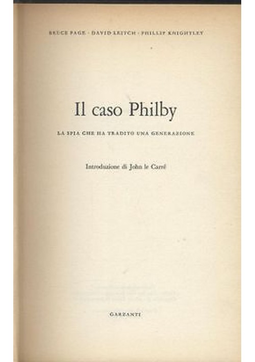 IL CASO PHILBY LA SPIA CHE HA TRADITO UNA GENERAZIONE di Page Leitch Knightley  