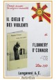 IL CIELO È DEI VIOLENTI romanzo di Flannery O'Connor 1969 Longanesi Libro