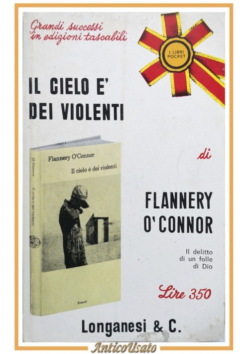 IL CIELO È DEI VIOLENTI romanzo di Flannery O'Connor 1969 Longanesi Libro