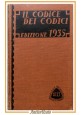 IL CODICE DEI CODICI 1935 UTET civile commercio penale procedura libro leggi