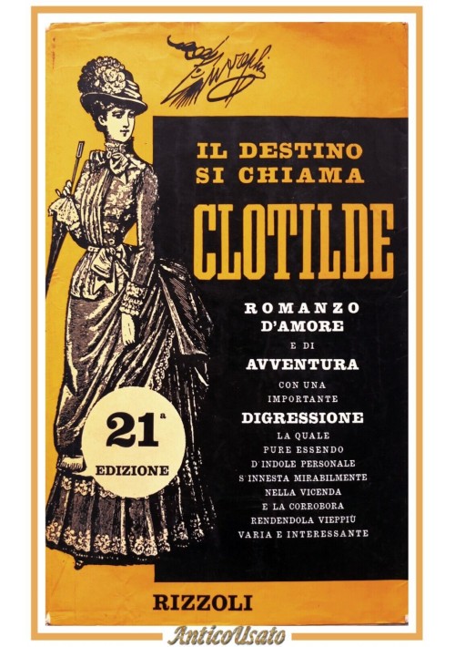 IL DESTINO SI CHIAMA CLOTILDE di Giovannino Guareschi 1969 Rizzoli Libro