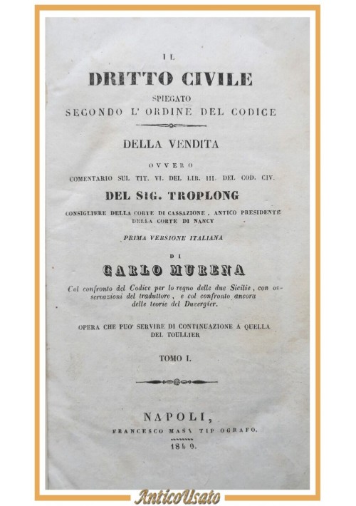 IL DIRITTO CIVILE di Troplong 2 volumi completo 1840 1841 Francesco Masi Libro