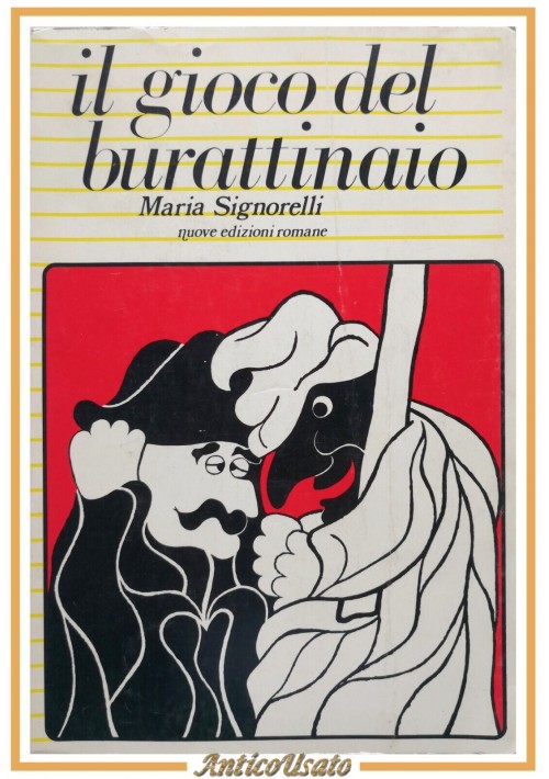 IL GIOCO DEL BURATTINAIO di Maria Signorelli 1980 Nuove Edizioni Romane Libro