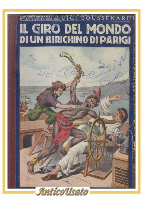 IL GIRO DEL MONDO DI UN BIRICHINO DI PARIGI di Luigi Boussenard Libro illustrato