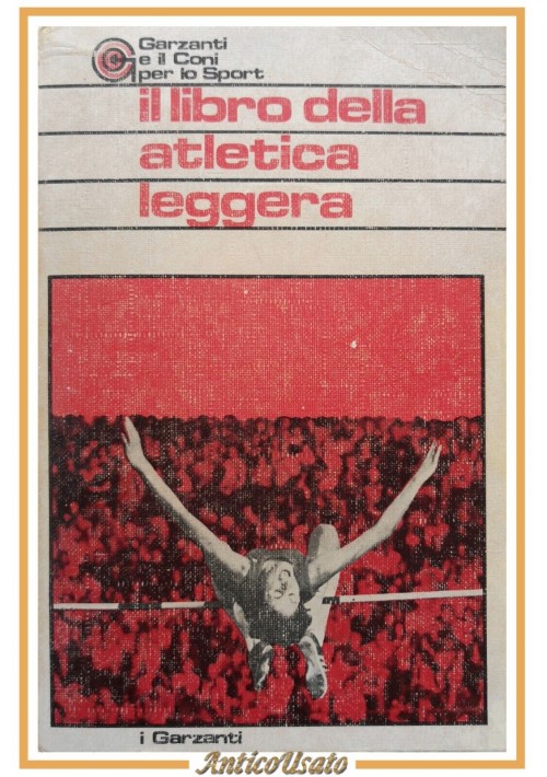 IL LIBRO DELL'ATLETICA LEGGERA 1979 Garzanti e Coni per lo sport Libro