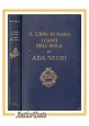 IL LIBRO DI MARA I CANTI DELL'ISOLA  Ada Negri 1941 Mondadori le pleiadi libro