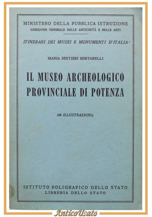 IL MUSEO ARCHEOLOGICO PROVINCIALE DI POTENZA Sestieri Bertarelli 1957 Libro