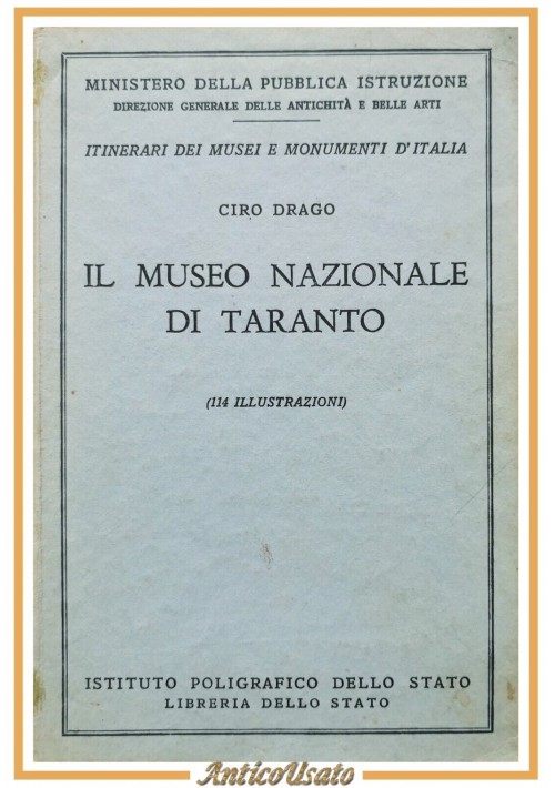 IL MUSEO NAZIONALE DI TARANTO di Ciro Drago 1956 Libro illustrato itinerari