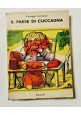 esaurito - IL PAESE DI CUCCAGNA e altri studi di folklore Giuseppe Cocchiara 1956 Einaudi