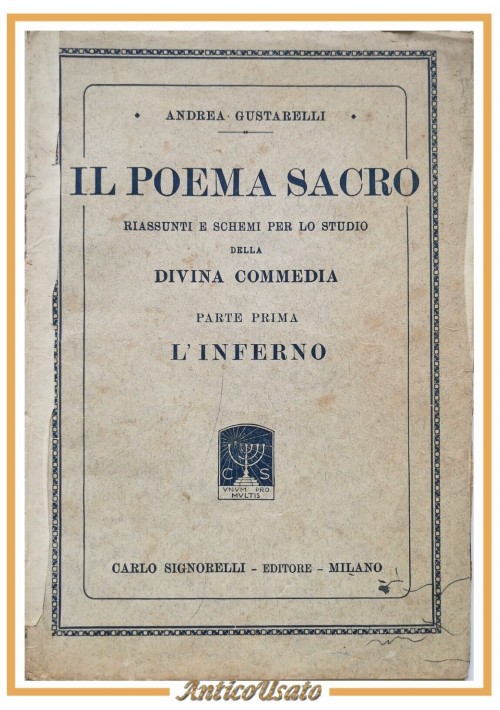 IL POEMA SACRO riassunti schem Divina Commedia di Andrea Gustarelli 3 Libri 1937