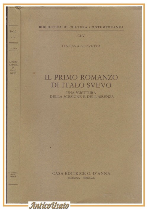 IL PRIMO ROMANZO DI ITALO SVEVO di Lia Fava Guzzetta 1991 D'Anna libro saggio su