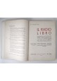 ESAURITO  - IL RADIOLIBRO di Domenico Ravalico 1954 Hoepli Libro 14° edizione radiotecnica