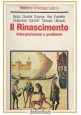 IL RINASCIMENTO INTERPRETAZIONI E PROBLEMI Chastel Boas Hay 1983 Laterza Libro