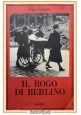 IL ROGO DI BERLINO di Helga Schneider 1995 Adelphi Libro romanzo