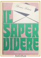 IL SAPER VIVERE di Donna Letizia 1971 Arnoldo Mondadori Libro buone maniere