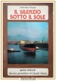 IL SILENZIO SOTTO IL SOLE di Antonio Russo 1976 Edizioni Paoline Mafia Libro