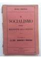 IL SOCIALISMO DALLA RELIGIONE ALLA SCIENZA di Bruno Rizzi 2 volumi libro