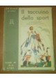 IL TACCUINO DELLO SPORT Mario Buzzichini 1932 SCALA D'ORO UTET Filiberto Mateldi