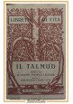 IL TALMUD a cura di Mosè Beilinson e Dante Lattes 1924 Paravia libro ebraismo