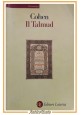 ESAURITO - IL TALMUD di Abraham Cohen 1999 Laterza libro ebraismo