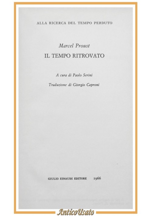 IL TEMPO RITROVATO di Marcel Proust 1966 Einaudi Nuova Universale NUE Libro