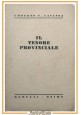 IL TENORE PROVINCIALE di Umberto Cavassa 1937 Barulli Libro Romanzo