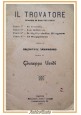 IL TROVATORE poesia di Salvatore Cammarano libretto d'opera Verdi 1910 Jorio