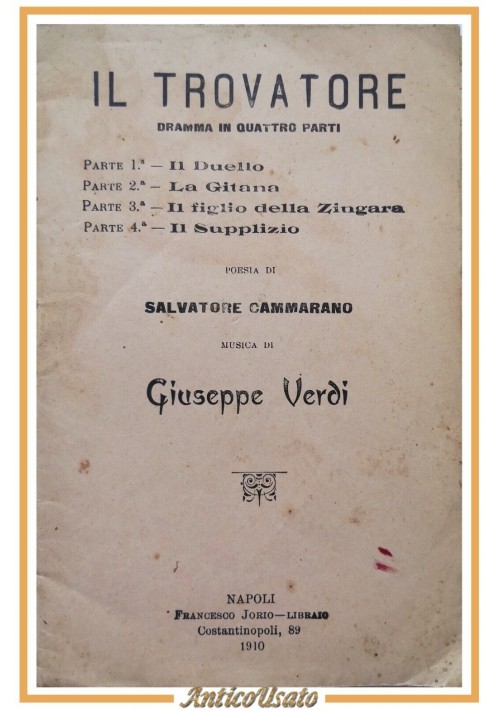 IL TROVATORE poesia di Salvatore Cammarano libretto d'opera Verdi 1910 Jorio