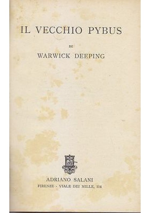 IL VECCHIO PYBUS di Warwick Depeing 1934 Adriano Salani Editore libro