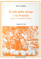 IL VOLO DELLA STREGA E LA FRANCIA di Vito Carofiglio 1985 Edizioni del Sud Libro