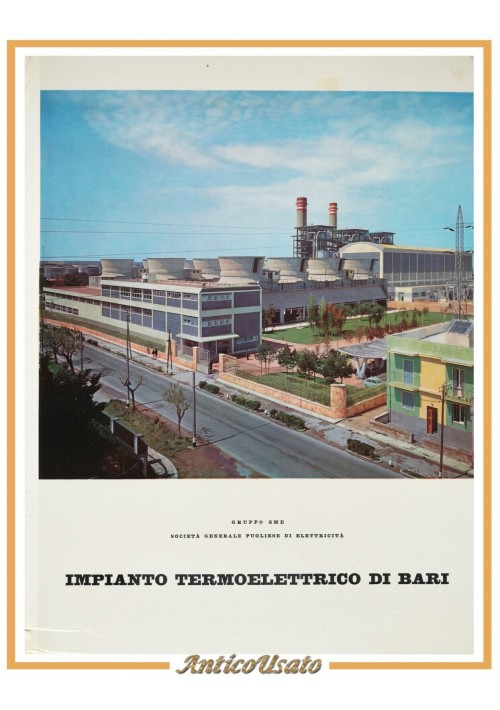 IMPIANTO TERMOELETTRICO DI BARI 1960 Società Generale Pugliese Elettricità Libro