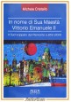 IN NOME DI SUA MAESTÀ VITTORIO EMANUELE II Michele Cristallo 2016 ADDA Libro Sud