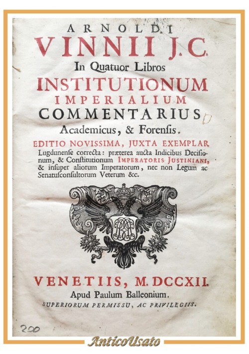 INSTITUTIONUM IMPERIALIUM COMMENTARIUS di Arnoldi Vinnii 1712 Balleonium Libro