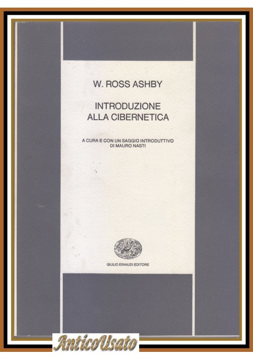 INTRODUZIONE ALLA CIBERNETICA di Ross Ashby 1971 Einaudi Libro matematica fisica