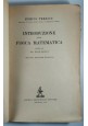 INTRODUZIONE ALLA FISICA MATEMATICA di Enrico Persico 1947 Zanichelli libro 