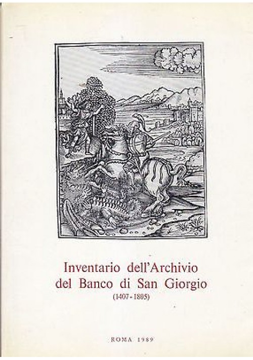 INVENTARIO DELL'ARCHIVIO DEL BANCO DI SAN GIORGIO (1407 - 1805) VOL. IV TOMO 2 