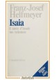 ISAIA di Franz Josef Helfmeyer 1989 Cittadella Libro il santo d'Israele redentor