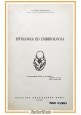 ISTOLOGIA ED EMBRIOLOGIA di Alberto Stefanelli 1962 Edizioni dell'Ateneo Libro