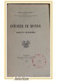 ISTORIE DI MONDI Saggio di Astronomia Ottavio Zanotti Bianco 1903 Bocca Libro